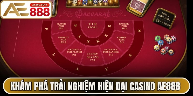 Khám phá trải nghiệm hiện đại Casino AE888 