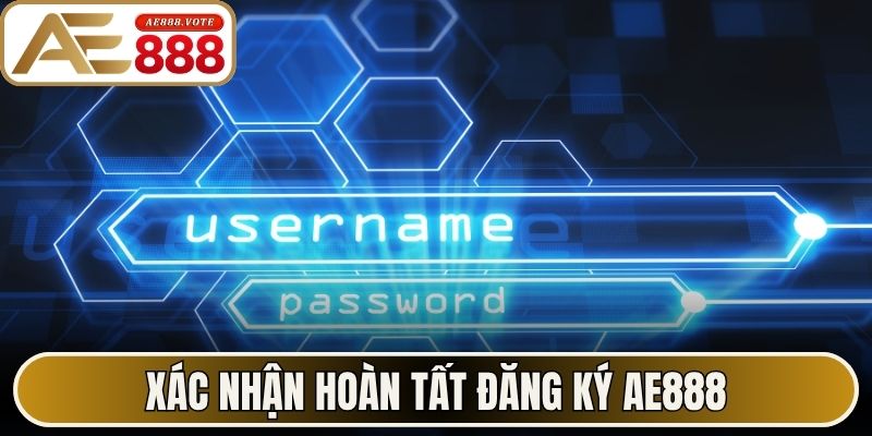 Xác nhận hoàn tất đăng ký AE888
