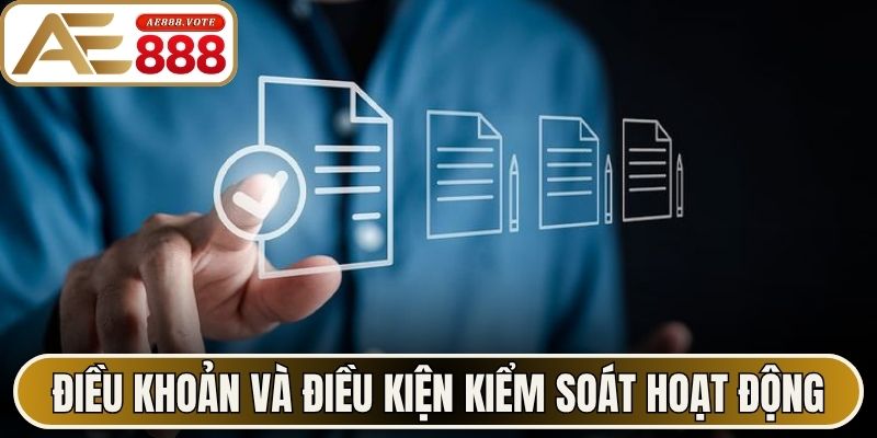 Điều khoản và điều kiện kiểm soát hoạt động dịch vụ 