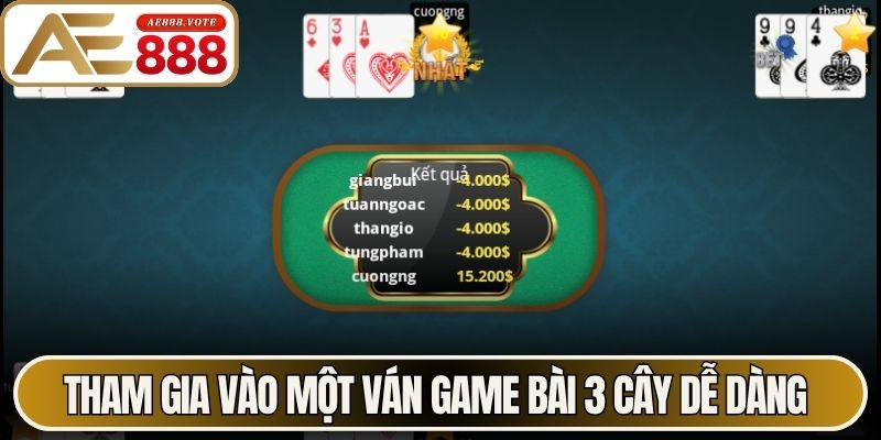Tham gia vào một ván game bài 3 cây dễ dàng