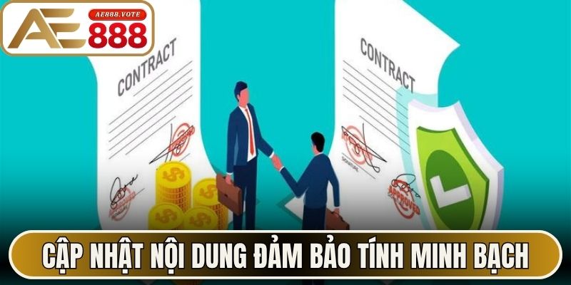 Cập nhật nội dung đảm bảo tính minh bạch lâu dài 