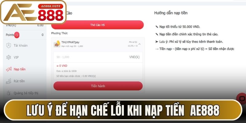 Lưu ý để hạn chế lỗi khi bạn giao dịch nạp tiền tại AE888