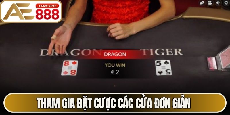 Tham gia đặt cược các cửa đơn giản