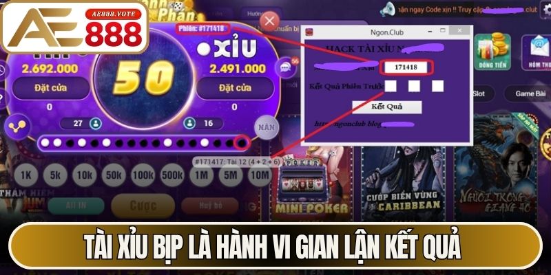 Tài xỉu bịp là hành vi gian lận kết quả